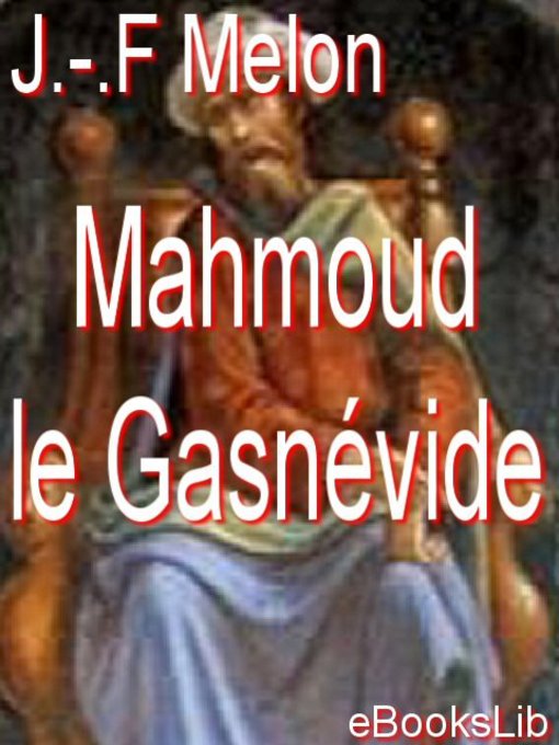 Title details for Mahmoud le Gasnévide by J.-F. Melon - Available